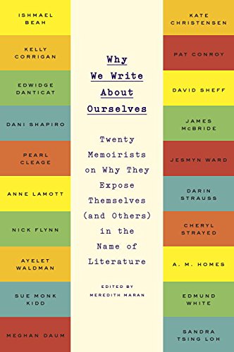 Why We Write About Ourselves